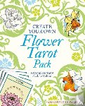 Huneidi-Palmer, Sahar - Create Your Own Flower Tarot Pack