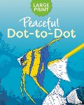 Willow, Tansy - Large Print Peaceful Dot-to-Dot