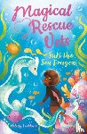 Lockhart, Melody - Magical Rescue Vets: Suki the Sea Dragon