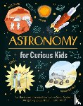 Sparrow, Giles - Astronomy for Curious Kids