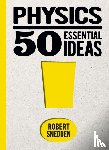 Snedden, Robert (Author) - Physics: 50 Essential Ideas