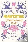 Saunders, Eric - The Manifesting Wordsearch Book