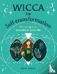 Bruce, Marie - Wicca for Self-Transformation