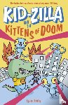Bradley, Jess - Kid-Zilla and the Kittens of Doom