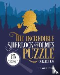 Moore, Dr Gareth - The Incredible Sherlock Holmes Puzzle Collection