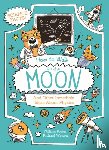 Potter, William (Author) - How to Walk on the Moon and Other Incredible Ideas About Physics