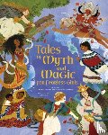 Newman, Samantha, Martin, Claudia - Tales of Myth and Magic for Fearless Girls