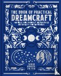 Huneidi-Palmer, Sahar - The Book of Practical Dreamcraft
