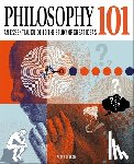 Gibson, Peter - Philosophy 101: The Essential Guide to the Study of Great Ideas