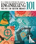 Baker, David - Electrical and Mechanical Engineering 101: The Essential Guide to the Study of Machines and Electronic Technology