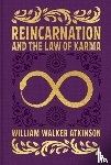 Atkinson, William Walker - Reincarnation and the Law of Karma