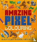 Crisp, Dan - Amazing Pixel Colouring
