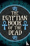 Wallis Budge, EA - The Egyptian Book of the Dead