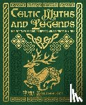 Jacobs, Joseph - Celtic Myths and Legends: Ancient Tales of Gods, Heroes and Otherworldly Folk