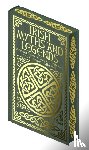 Wilde, Jane, Stephens, James, Curtin, Jeremiah, Jacobs, Joseph - Irish Myths and Legends
