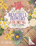 The Royal Botanic Gardens Kew - Kew Gardens Beautiful Flowers Coloring Kit: Includes a 64-Page Book, 6 Frameable Coloring Prints and 10 Pencils