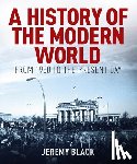 Black, Jeremy - A History of the Modern World: From 1950 to the Present Day