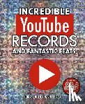 Harrison, Amanda - Incredible Youtube Records and Fantastic Feats: Independent and Unofficial