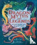 Newman - Dragon Myths and Legends: Tales of Adventure from Around the World
