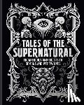 Blackwood, Algernon - Tales of the Supernatural: From Ghouls and Ghosts to Demons and Werewolves