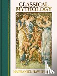 Hawthorne, Nathaniel - Classical Mythology: Illustrated by Walter Crane