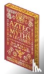 MacKenzie, Donald A. - Aztec & Other Mesoamerican Myths & Legends: Tales of the Gods of Ancient Mexico