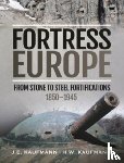 Kaufmann, J E, Kaufmann, H W - Fortress Europe