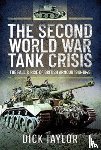 Taylor, Richard - The Second World War Tank Crisis