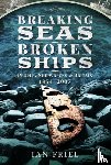 Friel, Ian - Breaking Seas, Broken Ships