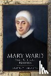 Thorne, Sydney - Mary Ward: First Sister of Feminism