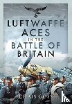 Goss, Chris - Luftwaffe Aces in the Battle of Britain