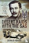 Hough, Major Tony, Hough, Gerald - Desert Raids with the SAS