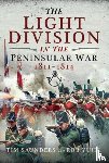 Saunders, Tim, Yuill, Rob - The Light Division in the Peninsular War, 1811-1814