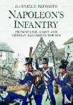 Esposito, Gabriele - Napoleon's Infantry