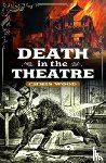 Wood, Chris - Death in the Theatre