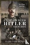 Hans, Mend - I Served With Hitler in the Trenches