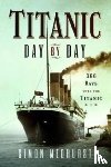 Simon, Medhurst - Titanic: Day by Day