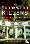 Johnson, Paul - The Brookwood Killers