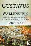 Pike, John - Gustavus v Wallenstein