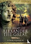English, Stephen - The Army of Alexander the Great