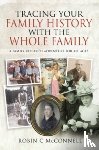 C, McConnell - Tracing Your Family History with the Whole Family