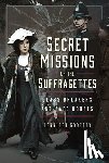 Godfrey, Jennifer - Secret Missions of the Suffragettes