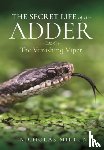 Milton, Nicholas - The Secret Life of the Adder