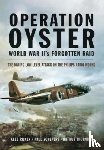 Rijken, Kees, Schepers, Paul, Thorning, Arthur G - Operation Oyster: WW II's Forgotten Raid