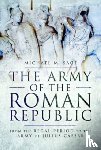 Sage, Michael M. - The Army of the Roman Republic