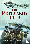 Smith, Peter C - The Petlyakov Pe-2