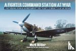 Hillier, Mark - A Fighter Command Station at War