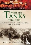 Watson, W H L - With the Tanks, 1916 1918