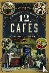 Porter, Monica - A History of Europe in 12 Cafes