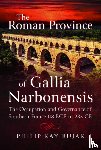 Kay-Bujak, Philip - The Roman Province of Gallia Narbonensis